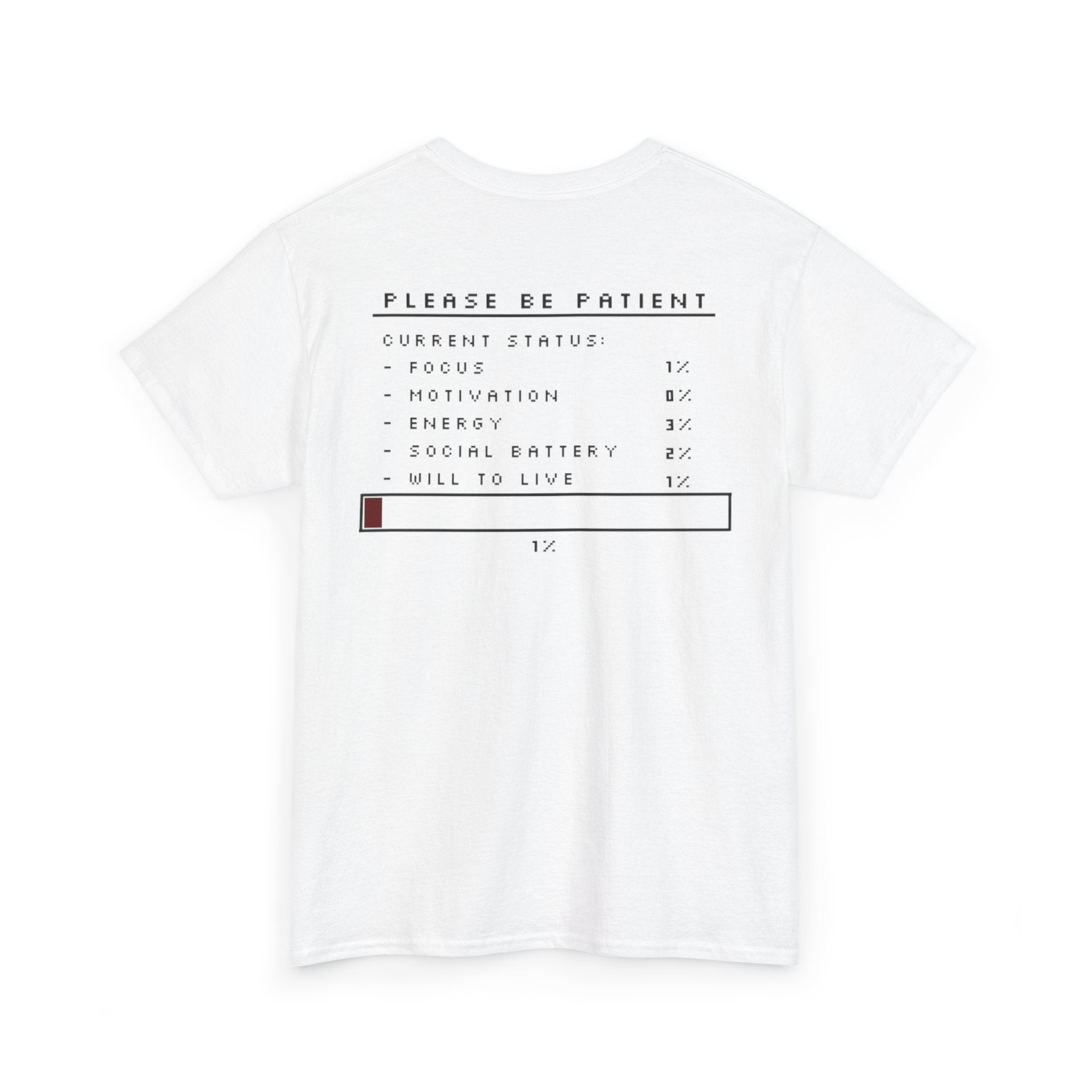Mentally Loading Tee — 'Mentally Loading... 1%' Graphic T-Shirt